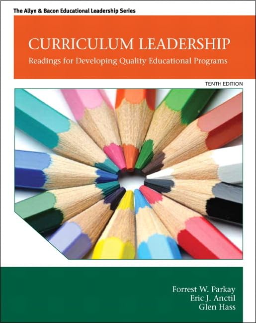 Curriculum Leadership: Readings for Developing Quality Educational Programs (The Allyn & Bacon Educational Leadership Series),Used