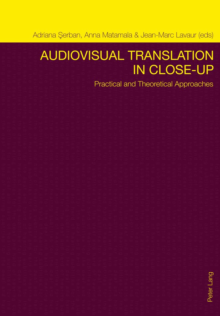 Audiovisual Translation in CloseUp: Practical and Theoretical Approaches,Used