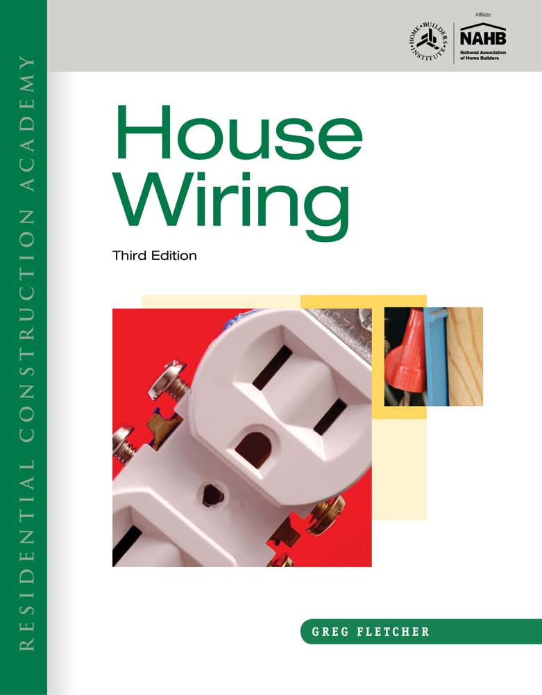 Residential Construction Academy: House Wiring,New