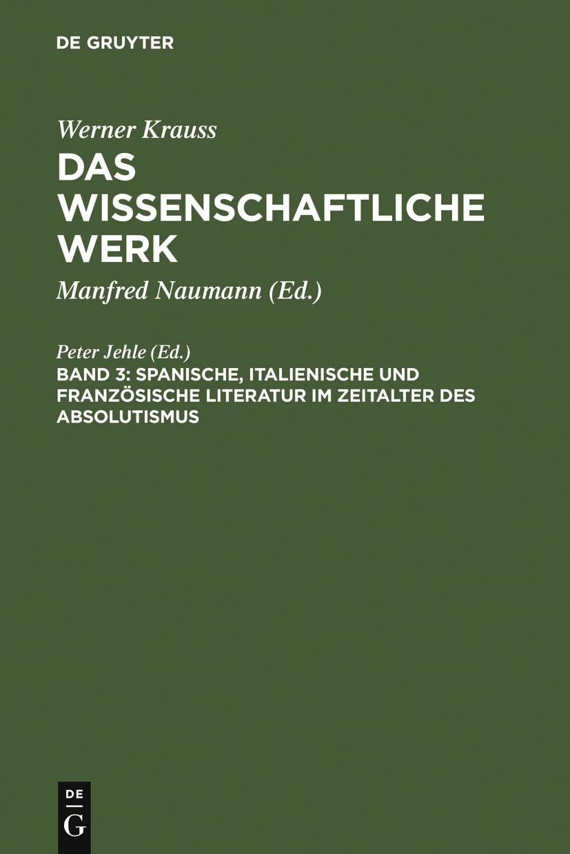 Spanische, Italienische Und Franzsische Literatur Im Zeitalter Des Absolutismus (Wissenschaftliche Werk) (German Edition),Used