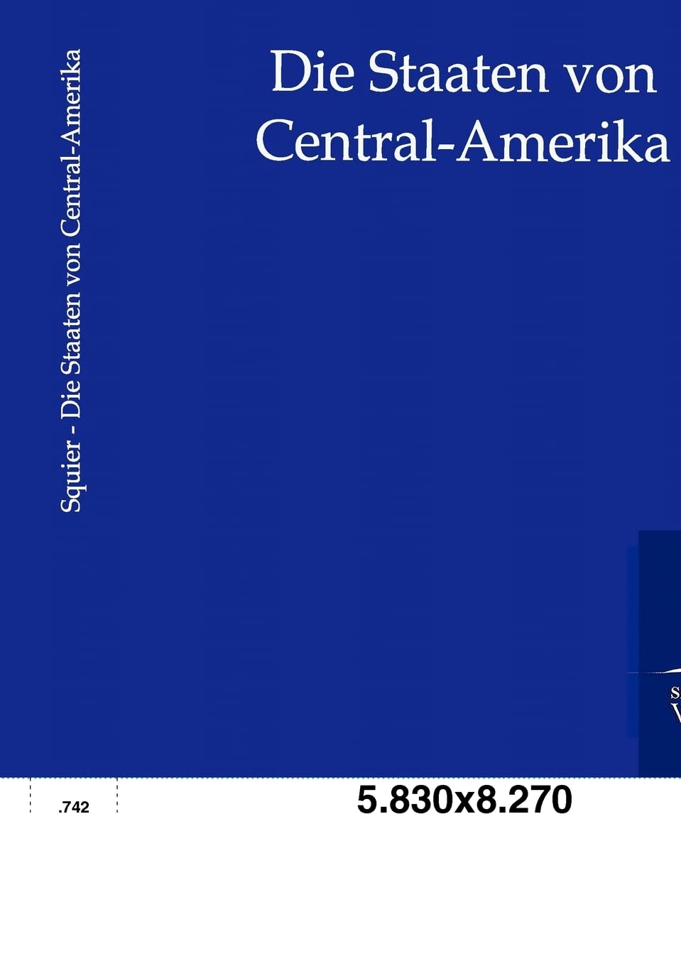 Die Staaten Von CentralAmerika (German Edition),Used