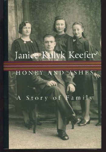 Honey And Ashes: A Story Of Family,New
