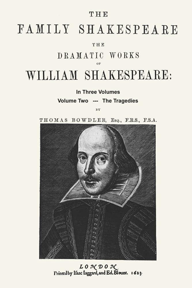 The Family Shakespeare, Volume Two, The Tragedies, by Thomas Bowdler,Used