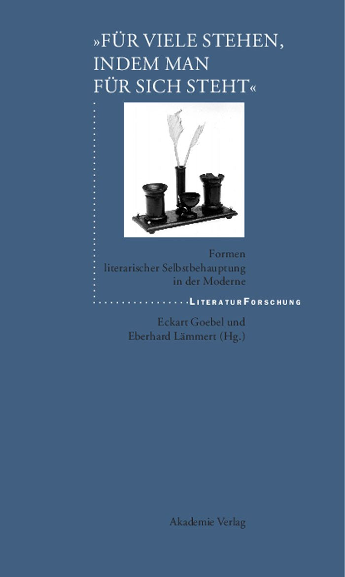 Fr Viele Stehen, Indem Man Fr Sich Steht': Formen Literarischer Selbstbehauptung In Der Moderne (Literaturforschung) (German Ed,Used