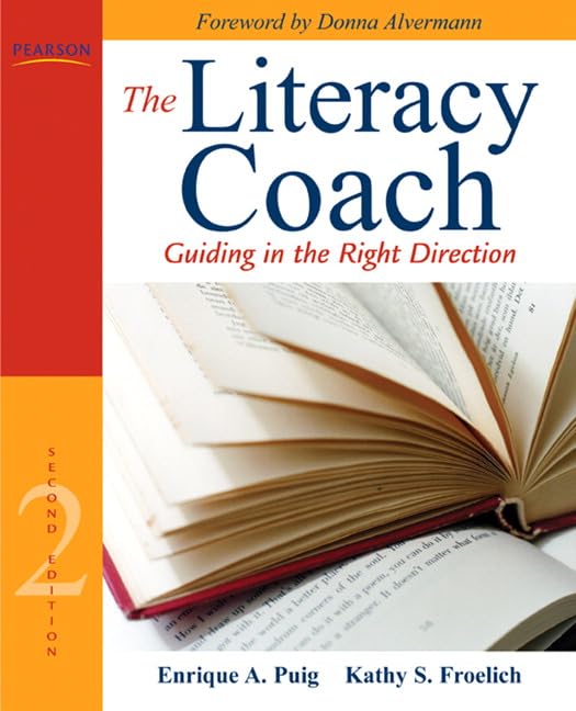 Literacy Coach, The: Guiding in the Right Direction,New
