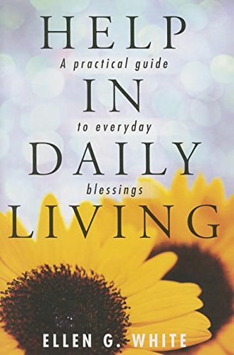 Help In Daily Living: A Practical Guide To Everyday Blessings,New