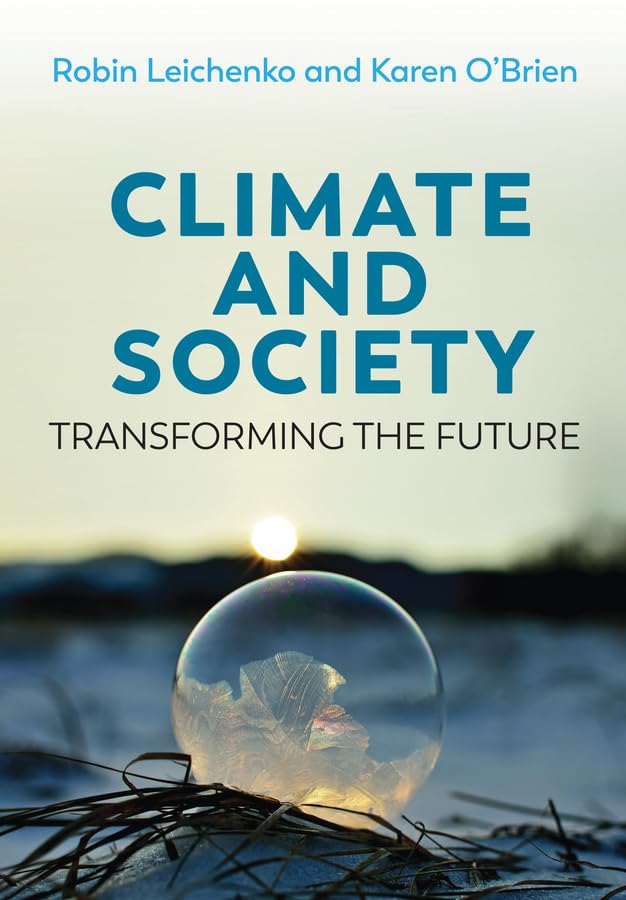 Climate And Society: Transforming The Future,New