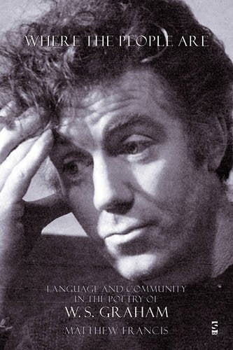 Where The People Are: Language And Community In The Poetry Of W. S. Graham,Used