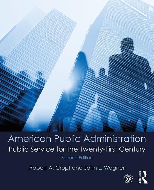American Public Administration: Public Service for the TwentyFirst Century,Used