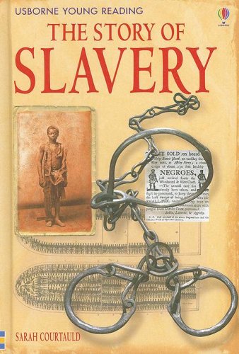 The Story of Slavery (Usborne Young Reading: Series Three),New