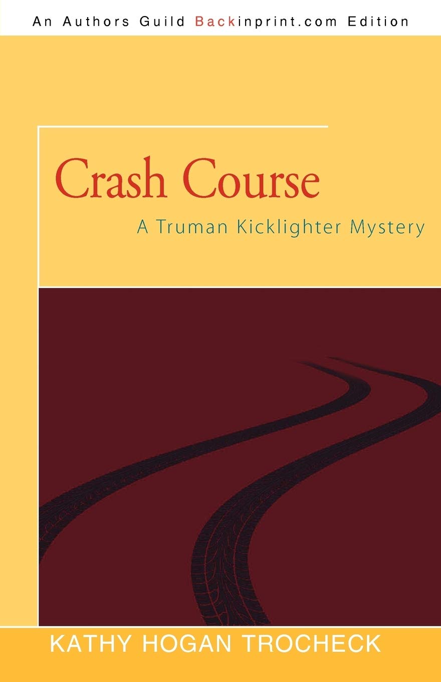 Crash Course: A Truman Kicklighter Mystery,Used