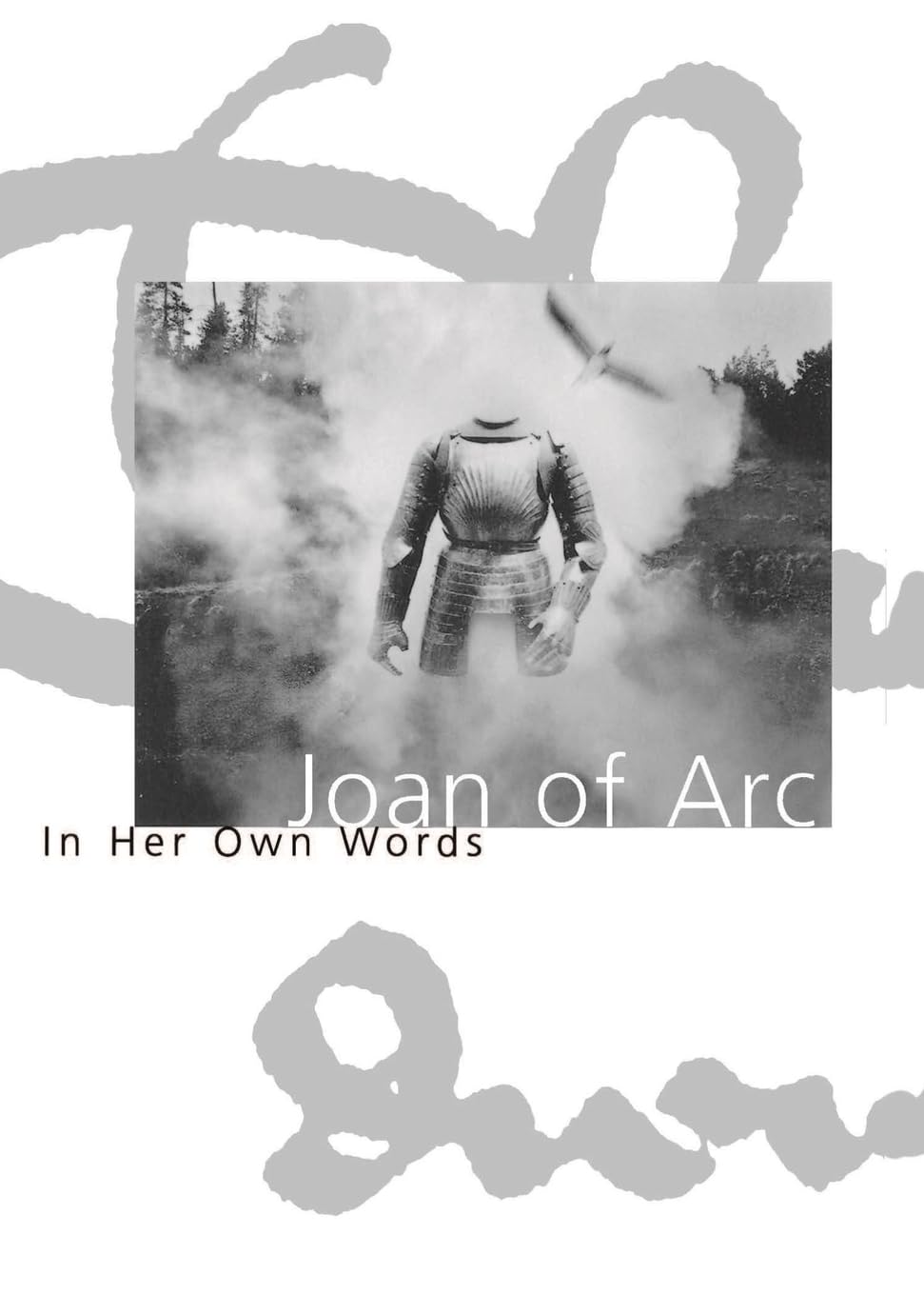 Joan of Arc: In Her Own Words (Joan Books),Used