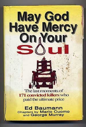 May God Have Mercy on Your Soul: The Story of the Rope and the Thunderbolt,Used