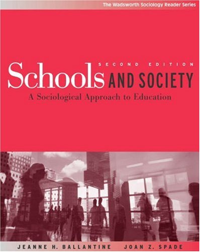 Schools and Society: A Sociological Approach to Education (The Wadsworth Sociology Reader Series),Used