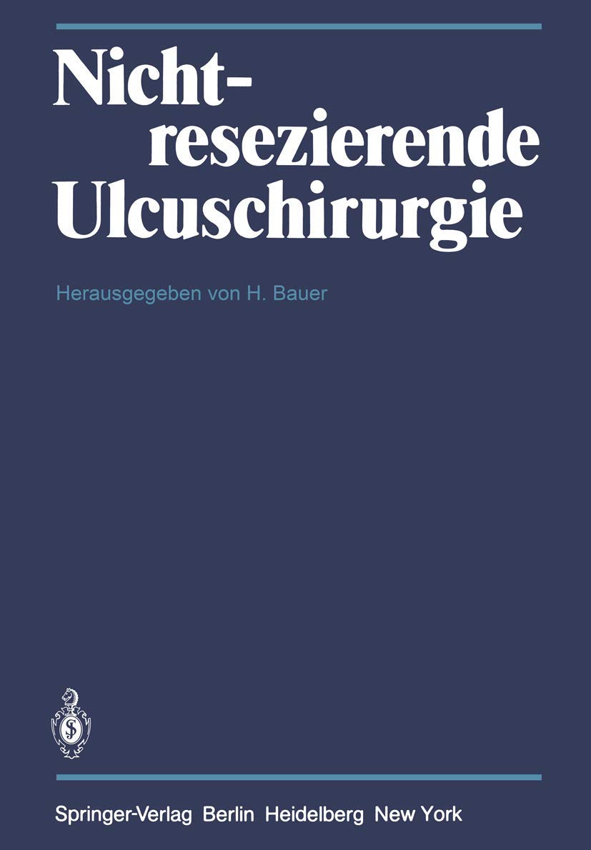 Nichtresezierende Ulcuschirurgie: Symposium anl?lich des 65. Geburtstages von Professor Dr. Fritz Holle (German Edition),Used