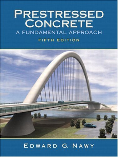 Prestressed Concrete: A Fundamental Approach,New