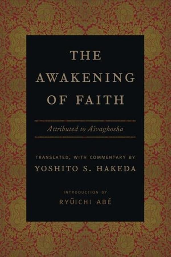 The Awakening of Faith: Attributed to Asvaghosha (Translations from the Asian Classics),New