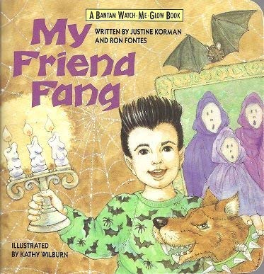 MY FRIEND FANG (Bantam WatchMeGlow Book),Used