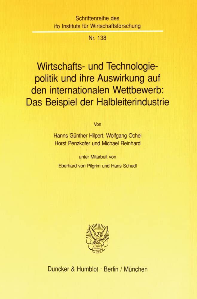Wirtschafts Und Technologiepolitik Und Ihre Auswirkung Auf Den Internationalen Wettbewerb: Das Beispiel Der Halbleiterindustrie,Used