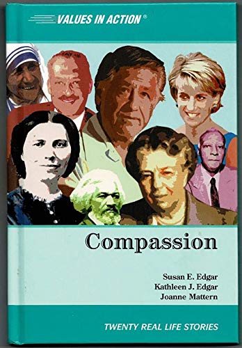 Compassion (Values in Action, Twenty Real Life Stories),Used