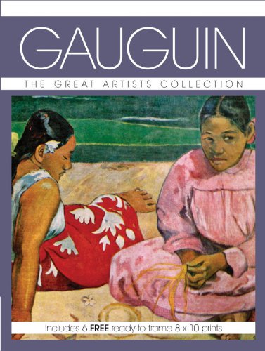 Gauguin: The Great Artists Collection, Includes 6 Free Readytoframe 8 X 10 Prints (Great Artists Collection Print Pack)