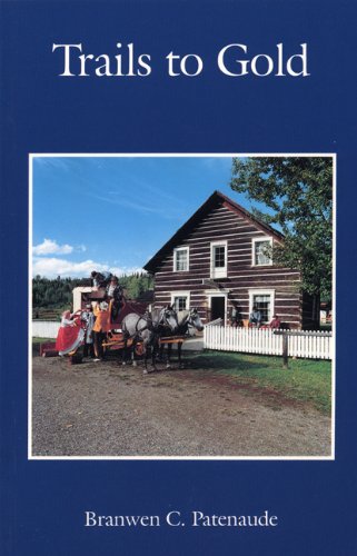 Trails to Gold: Volume Two,Used