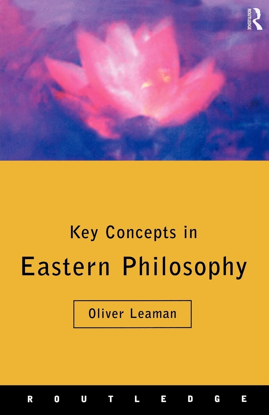 Key Concepts In Eastern Philosophy (Routledge Key Guides),Used