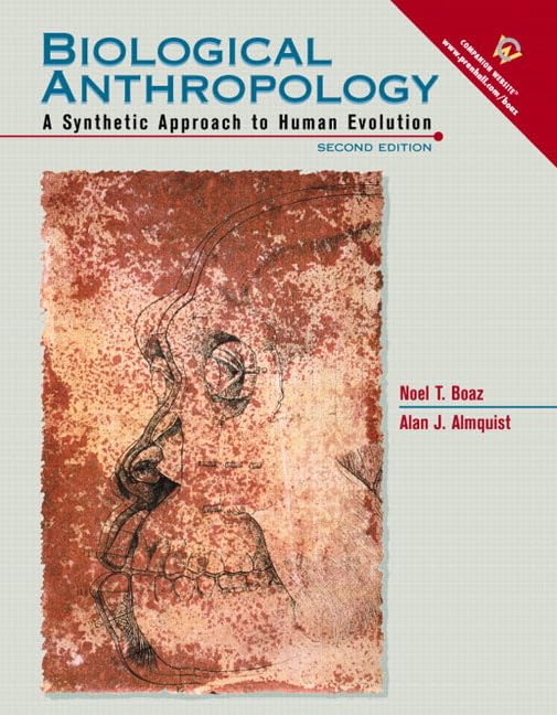 Biological Anthropology: A Synthetic Approach to Human Evolution (2nd Edition),Used