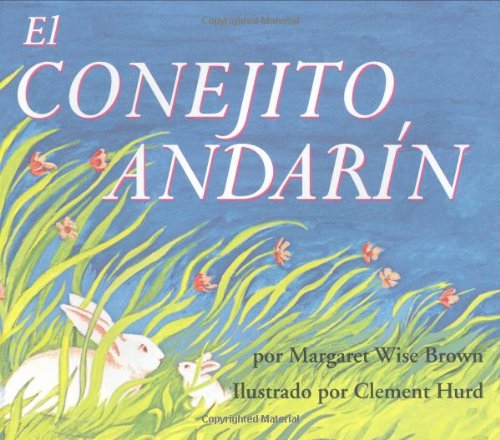 El Conejito Andarin (The Runaway Bunny, Spanish Language Edition),Used