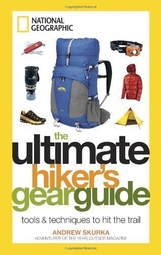 The Ultimate Hiker's Gear Guide: Tools and Techniques to Hit the Trail by Andrew Skurka (2012) Hardcover,Used