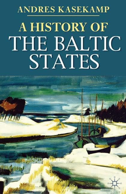 A History of the Baltic States (Palgrave Essential Histories series),Used