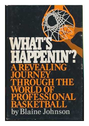 What's happenin'?: A revealing journey through the world of professional basketball,Used