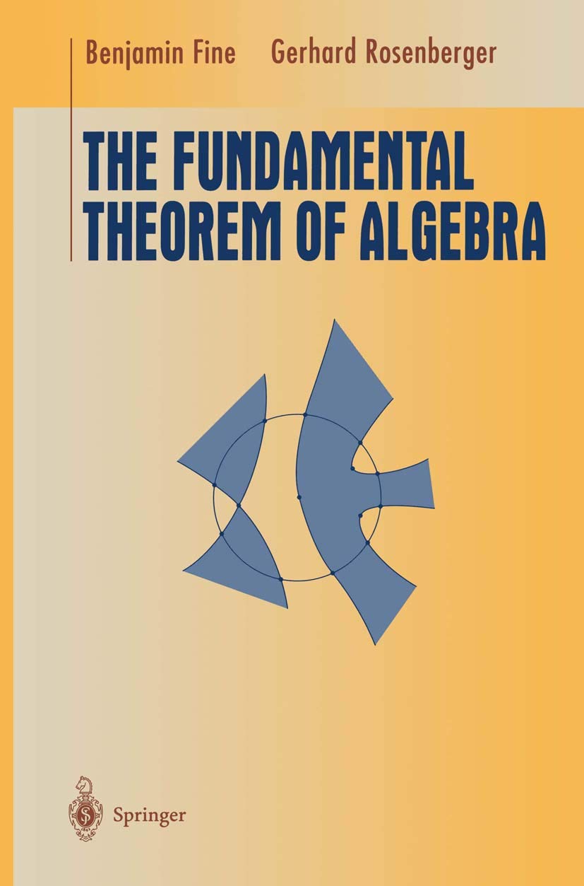 The Fundamental Theorem of Algebra (Undergraduate Texts in Mathematics),Used