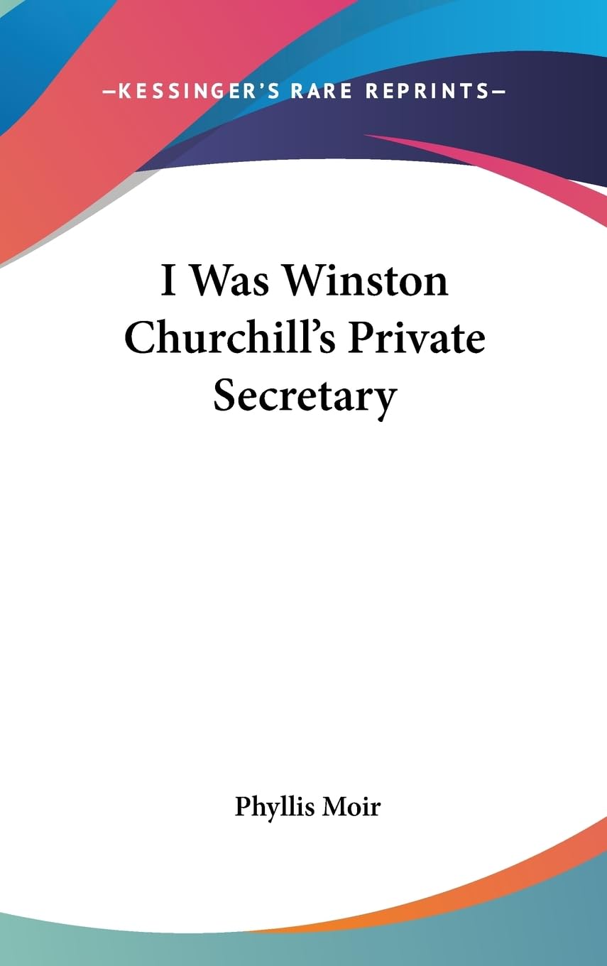 I Was Winston Churchill'S Private Secretary,New
