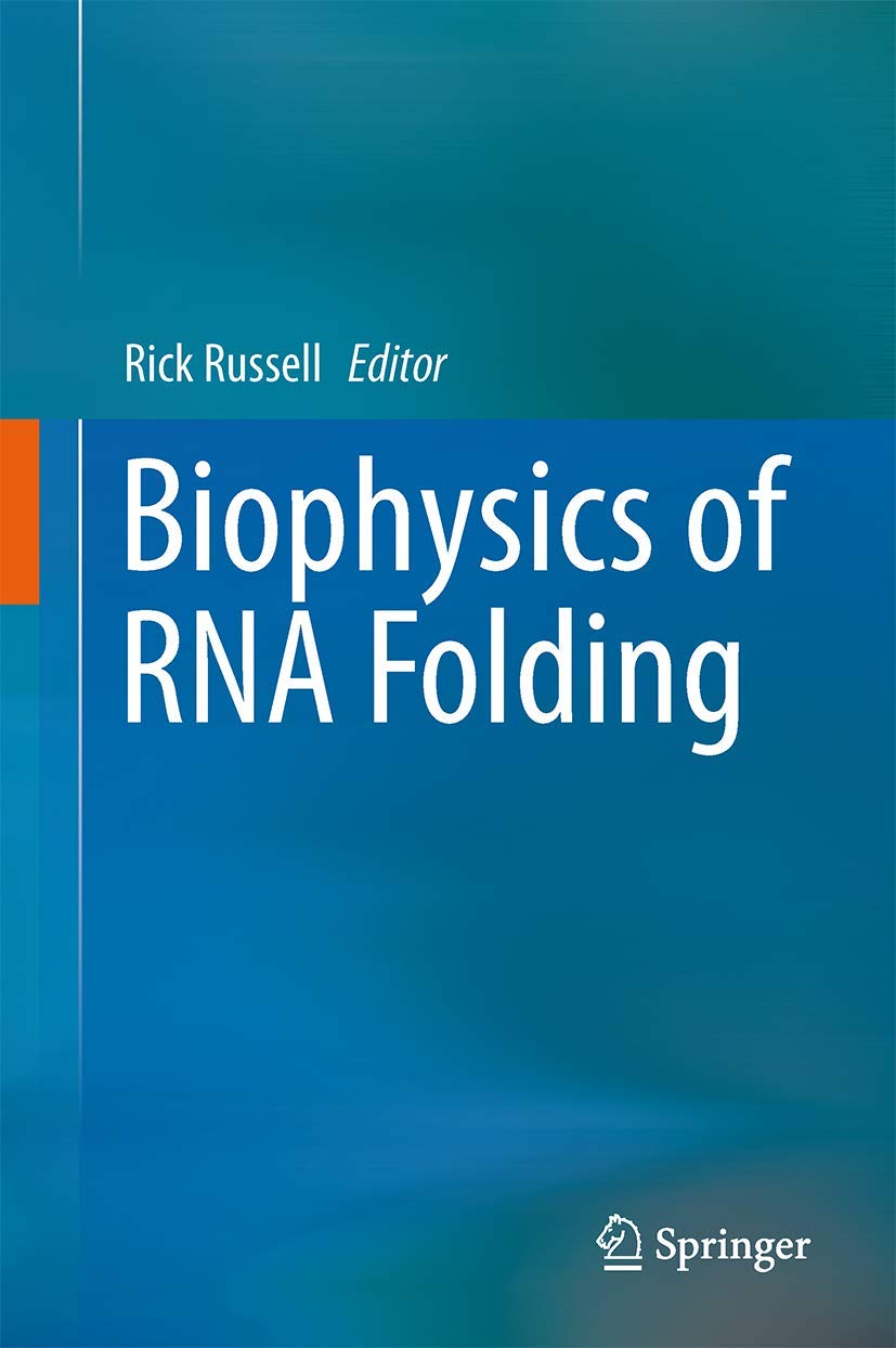 Biophysics Of Rna Folding (Biophysics For The Life Sciences, 3),Used