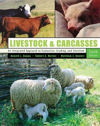 Livestock And Carcasses: An Integrated Approach To Evaluation, Grading And Selection,New