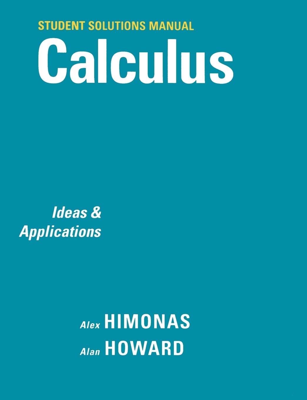 Student Solutions Manual to accompany Calculus: Ideas and Applications, 1e,New