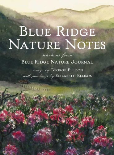 Blue Ridge Nature Notes:: Selections from Blue Ridge Nature Journal,Used