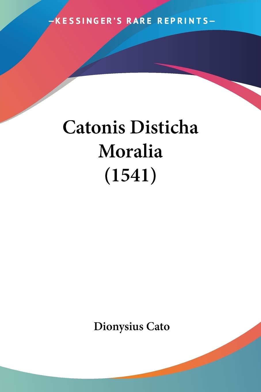 Catonis Disticha Moralia (1541),New