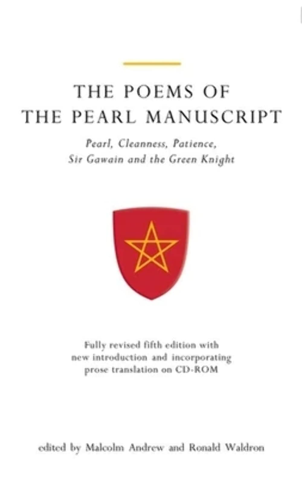 The Poems Of The Pearl Manuscript: Pearl, Cleanness, Patience, Sir Gawain And The Green Knight (Exeter Medieval Texts And Studie,New