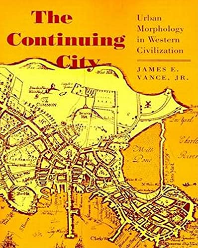 The Continuing City: Urban Morphology in Western Civilization,Used