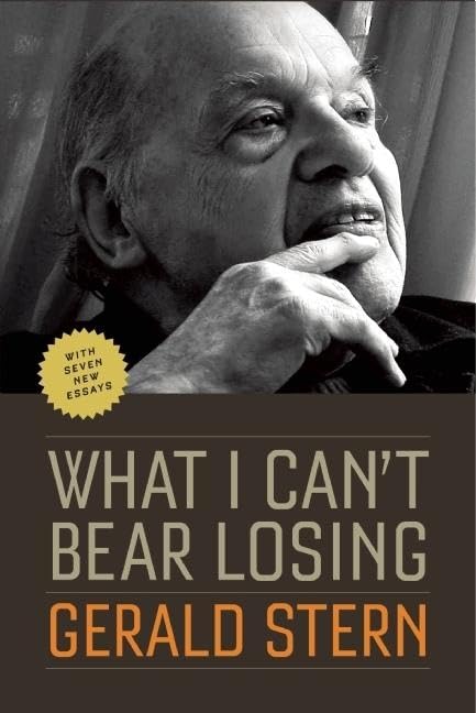 What I Can't Bear Losing: Essays by Gerald Stern,Used
