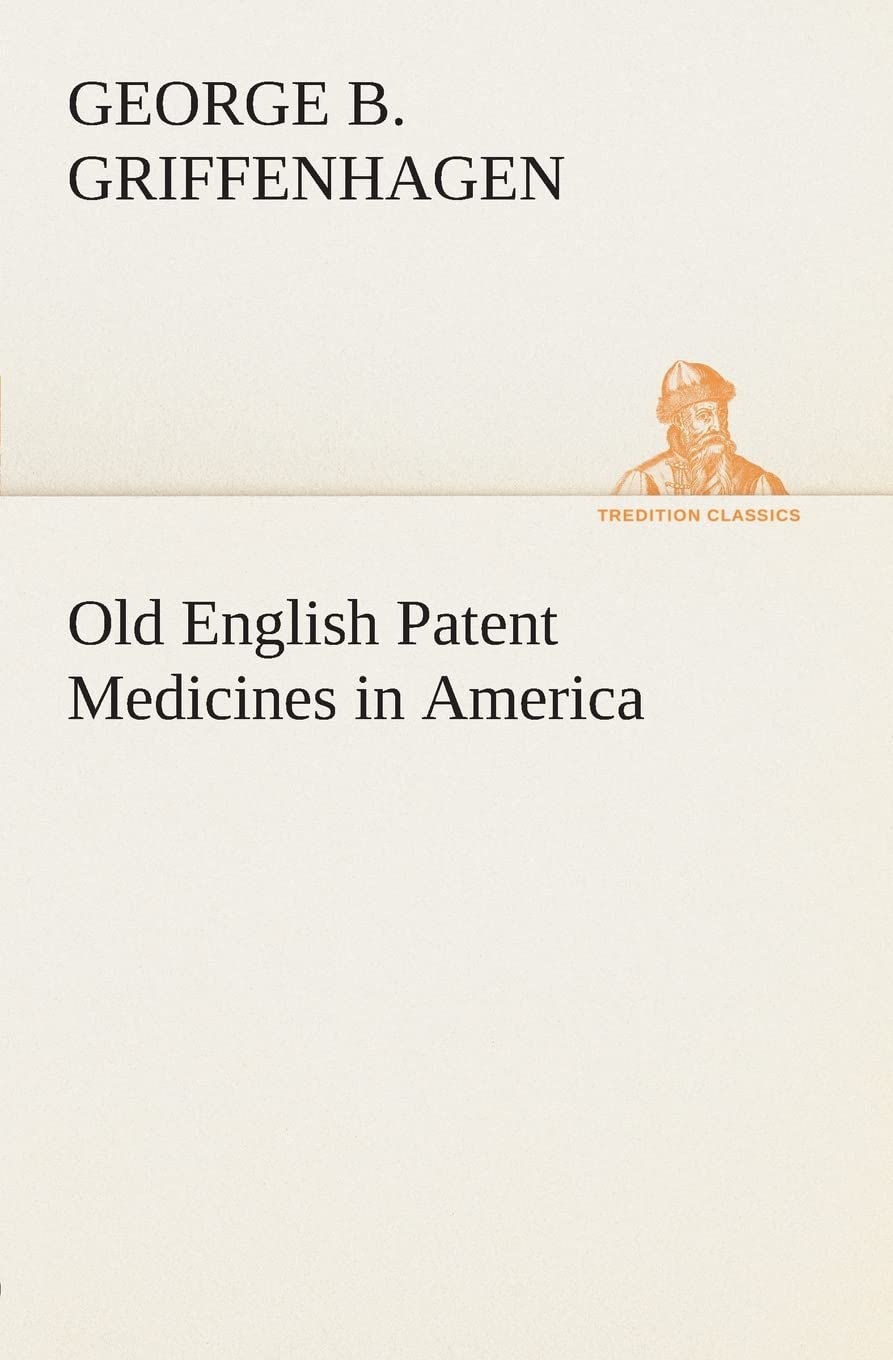 Old English Patent Medicines in America,Used