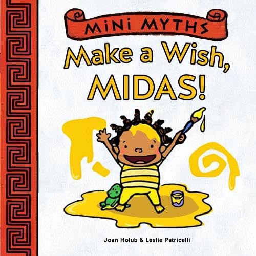 Make A Wish, Midas! (Mini Myths)