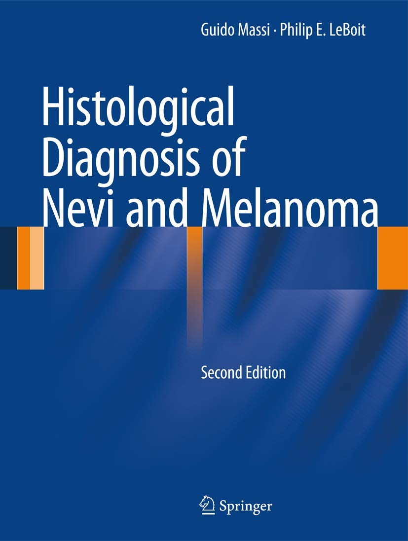 Histological Diagnosis Of Nevi And Melanoma,Used