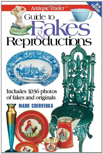 Antique Trader Guide To Fakes & Reproductions,New