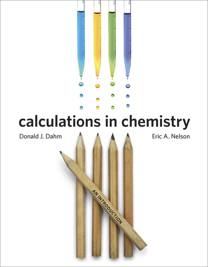 Calculations In Chemistry: An Introduction,New