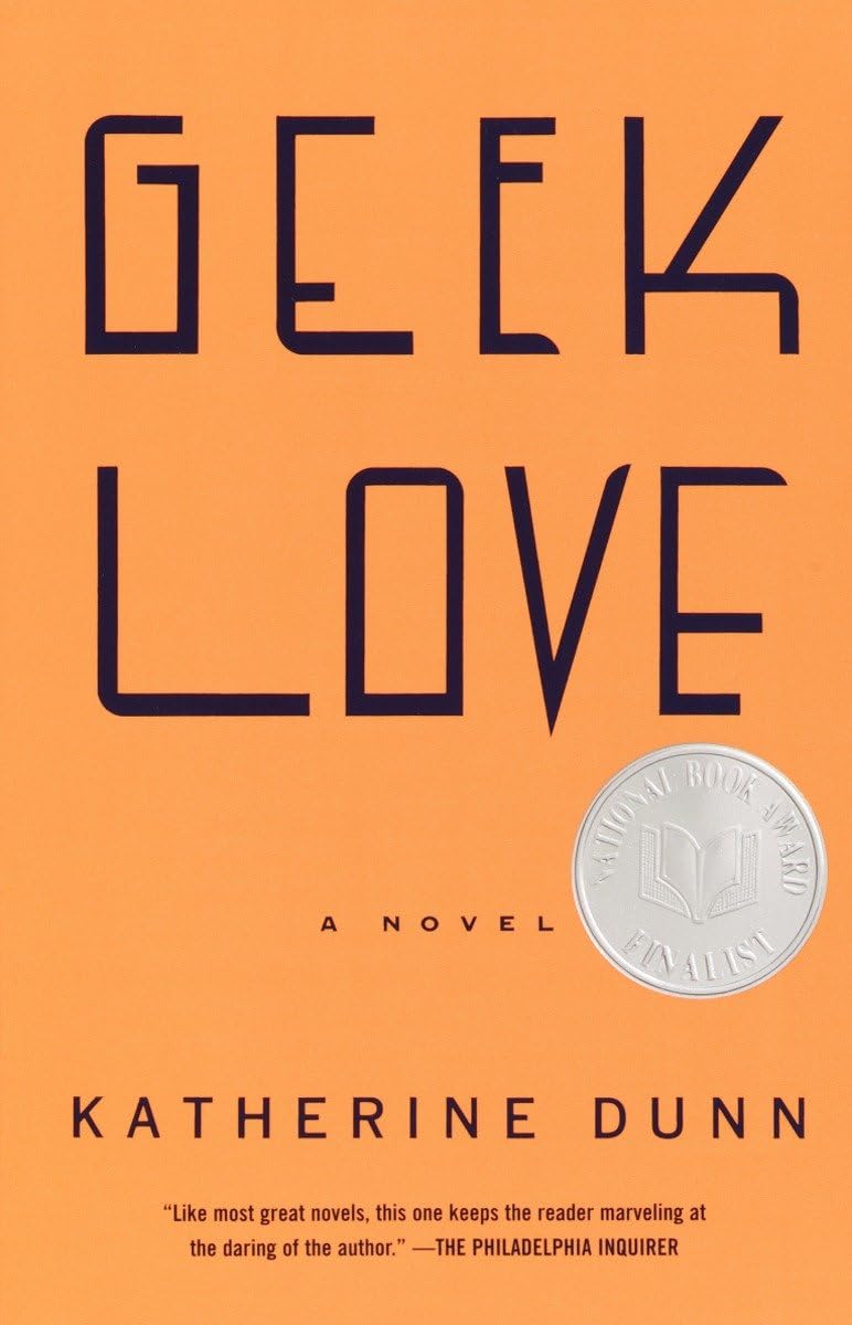Geek Love: A Novel,New