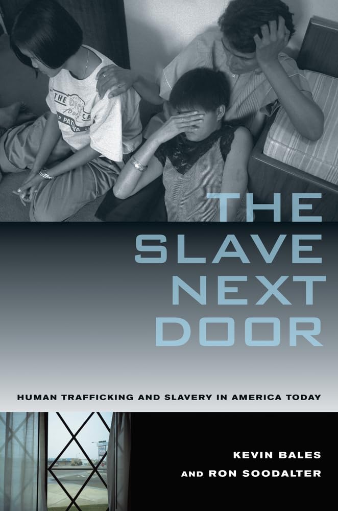 Slave Next Door: Human Trafficking and Slavery in America Today,Used