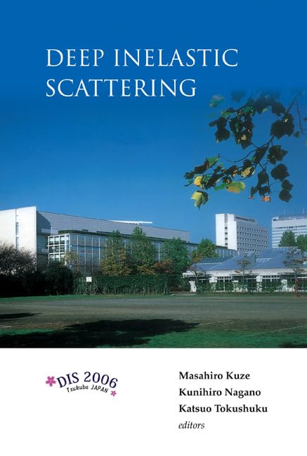 Deep Inelastic Scattering: Proceedings of the 14th International Workshop, Tsukuba, Japan, 20 24 April 2006,Used